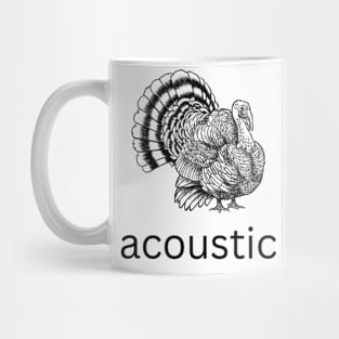 acoustic turkey meme Mug